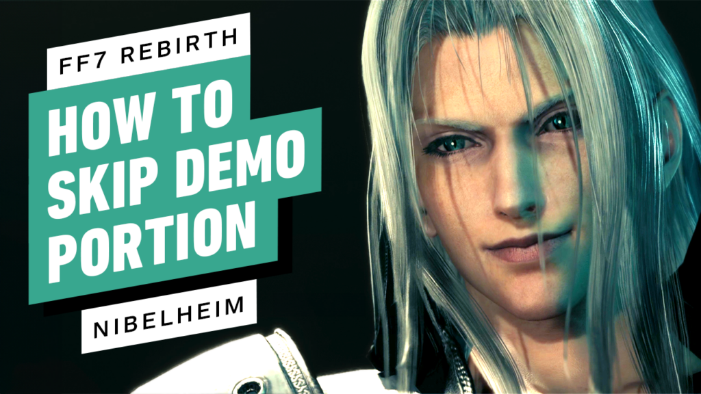 FF7 Rebirth: How to Skip Nibelheim Demo Portion (Chapter 1)