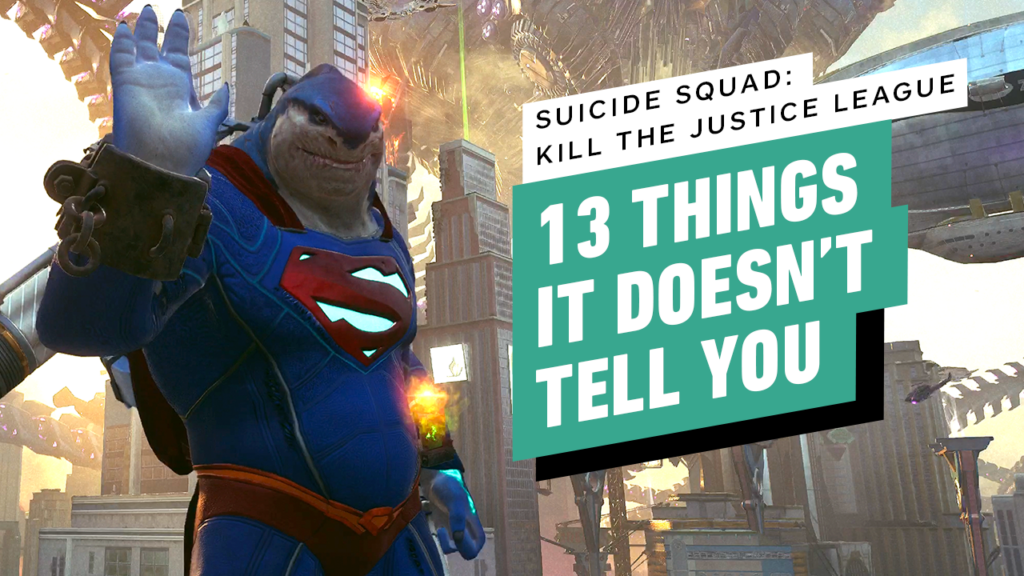 Suicide Squad: Kill the Justice League - 13 Things it Doesn't Tell You