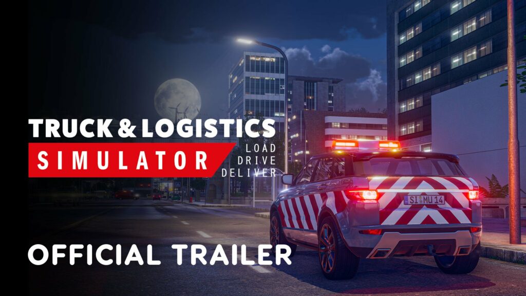 Truck & Logistics Simulator - Official Console Edition Release Trailer